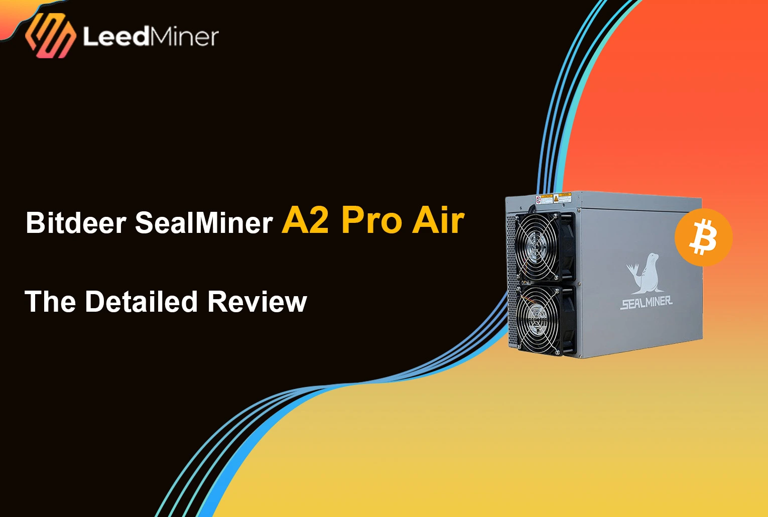 Bitdeer SealMiner A2 Pro Air : The Detailed Review
