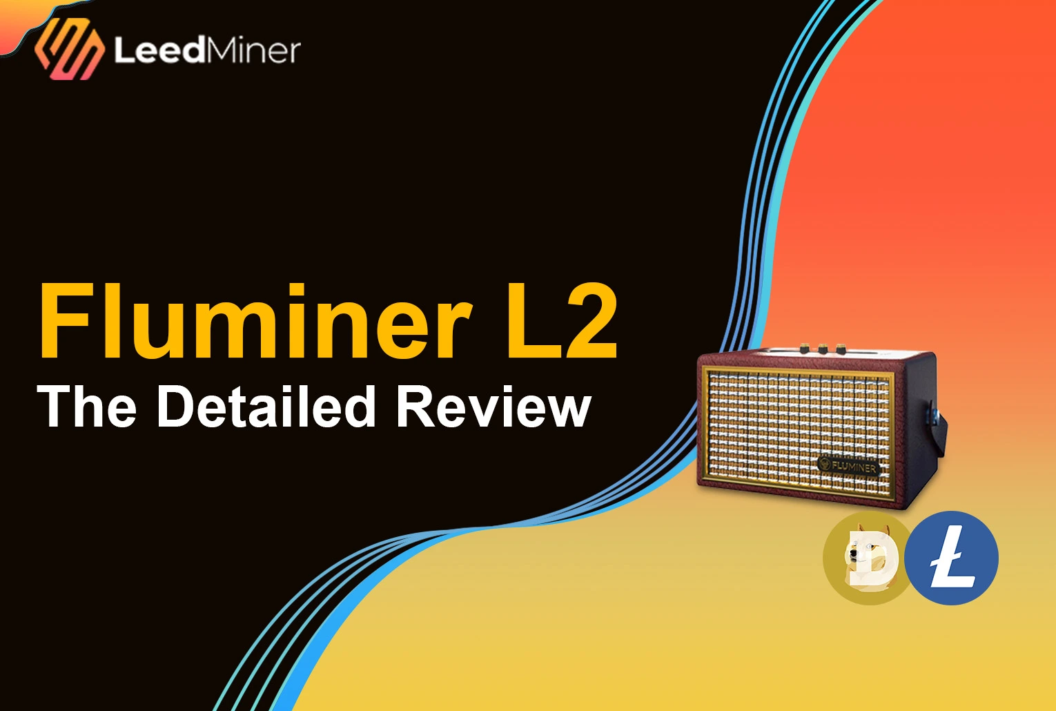 Fluminer L2 : The Detailed Review