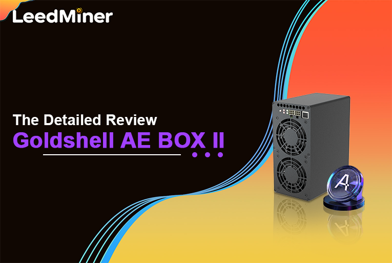 Goldshell AE BOX II : The Detailed Review