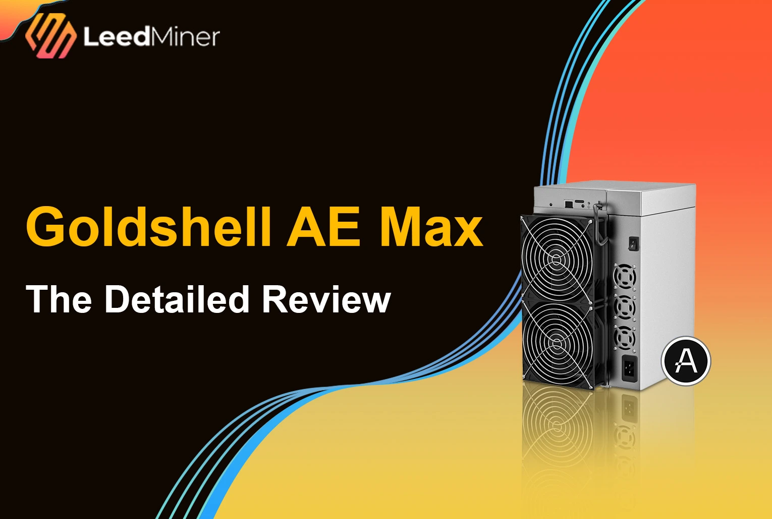 Goldshell AE Max : The Detailed Review