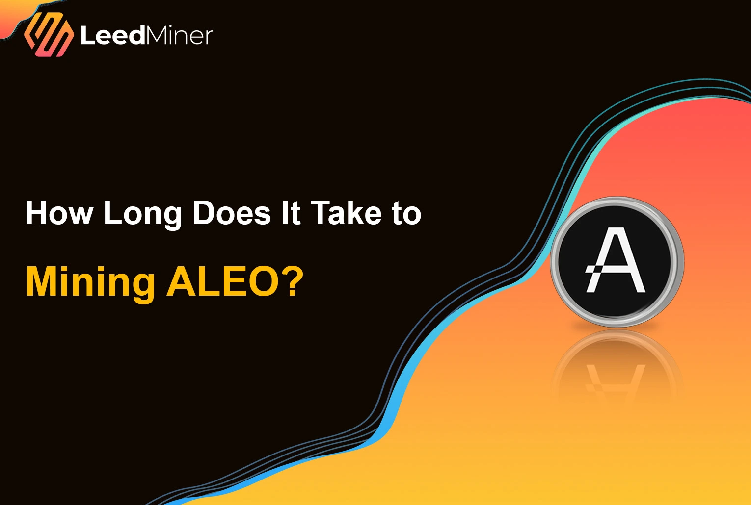 How Long Does It Take to Mining ALEO