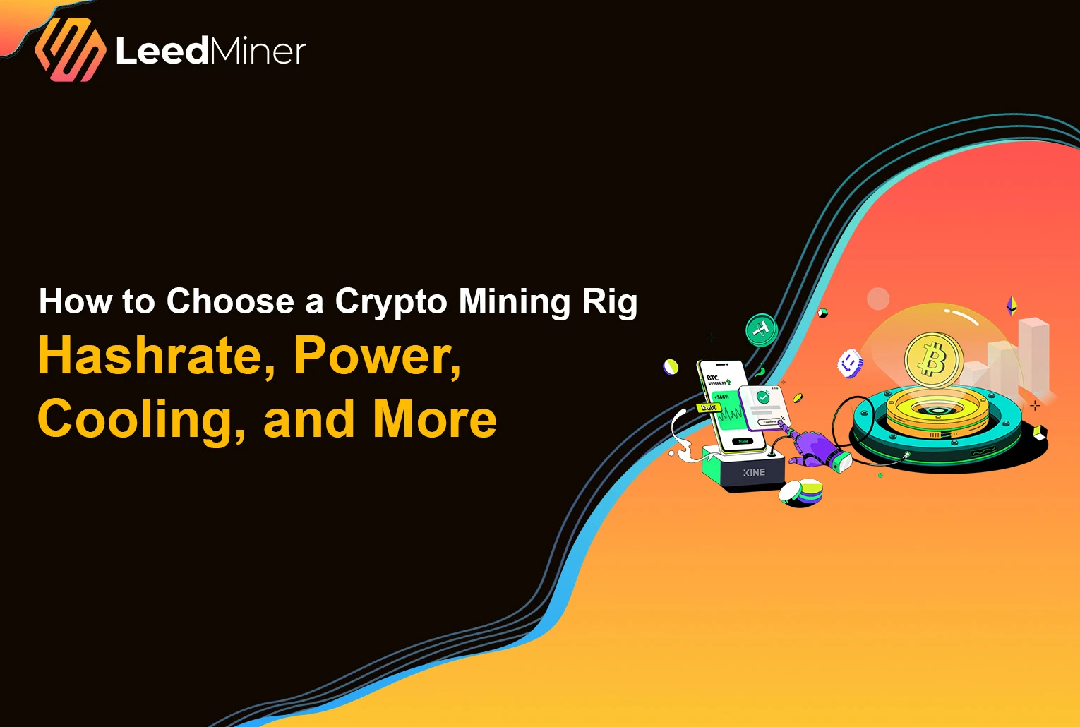 How to Choose a Crypto Mining Rig Hashrate, Power, Cooling, and More