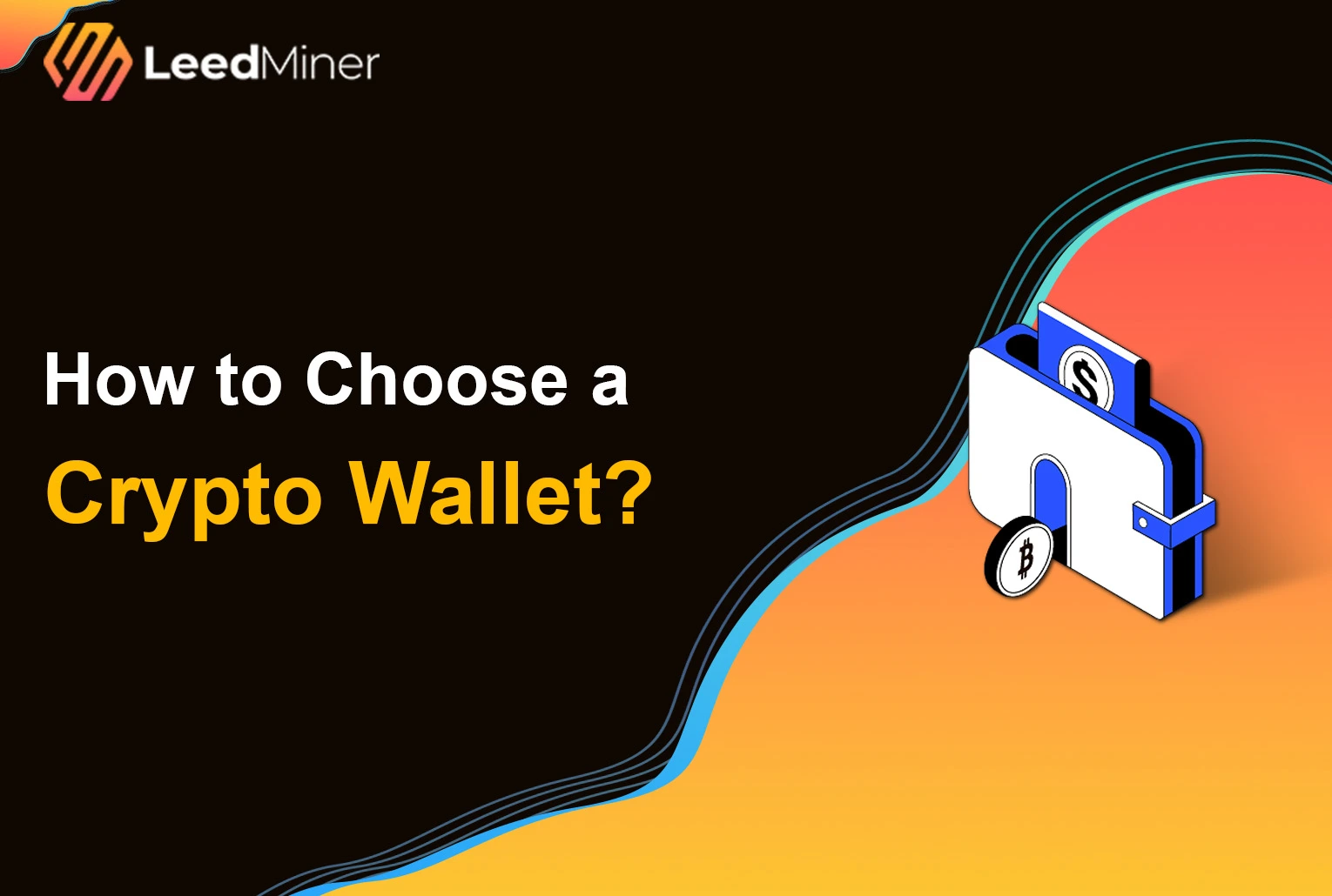 How to Choose a Crypto Wallet ?