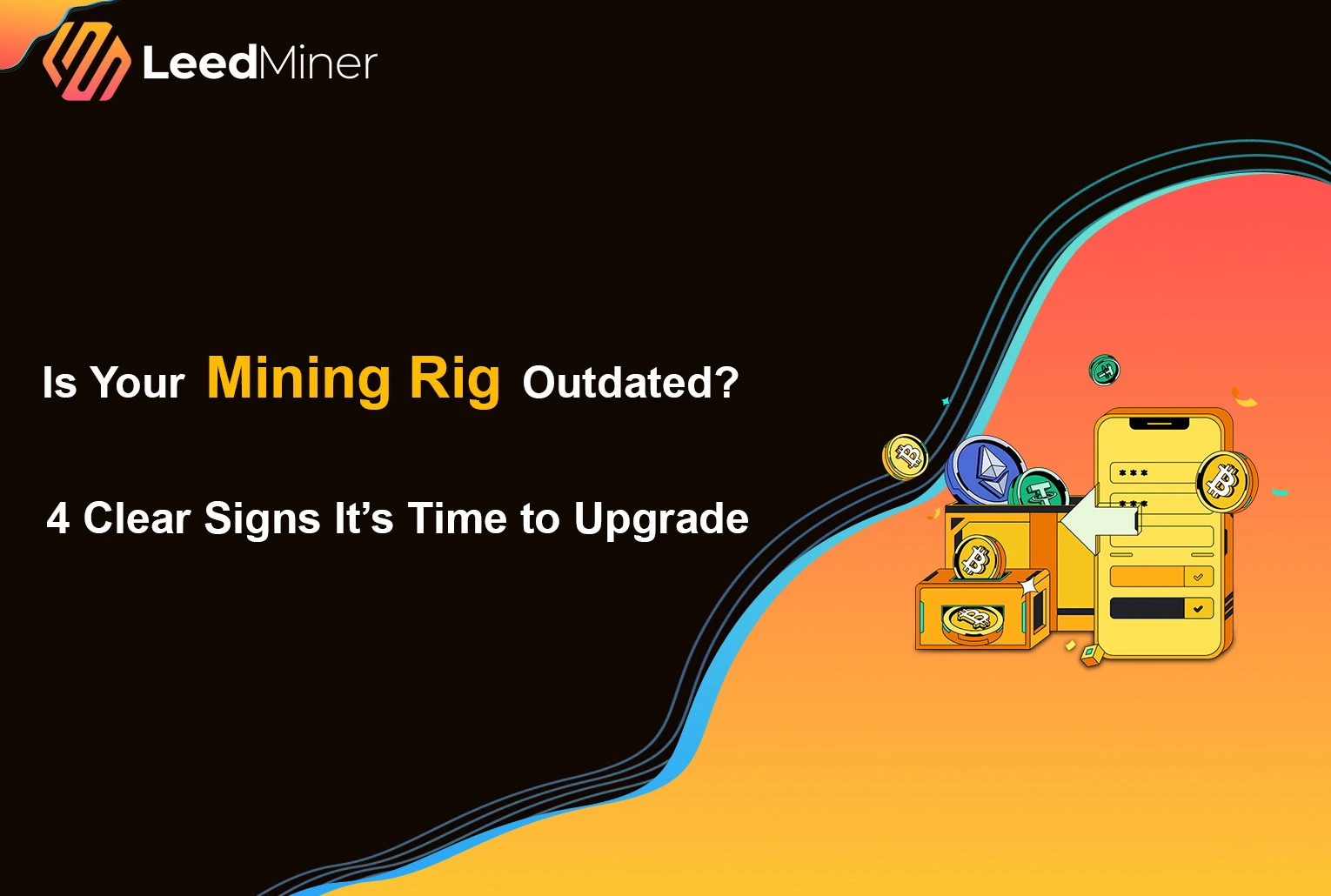 Is Your Mining Rig Outdated