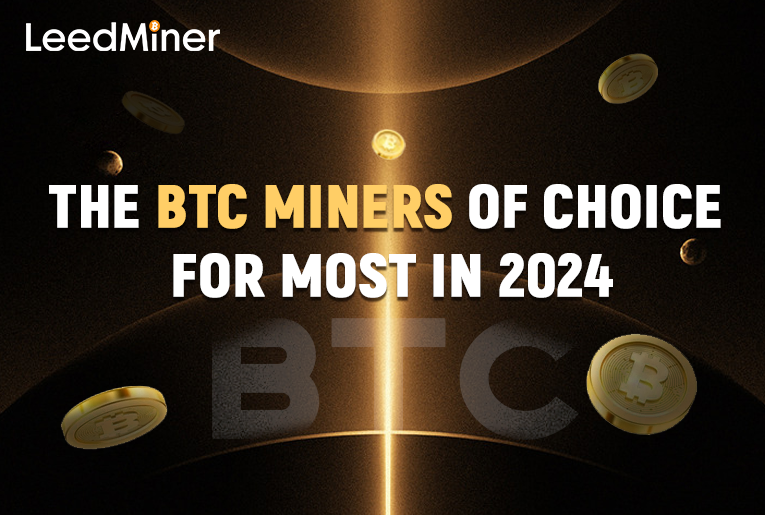 The BTC miners of choice for most in 2024