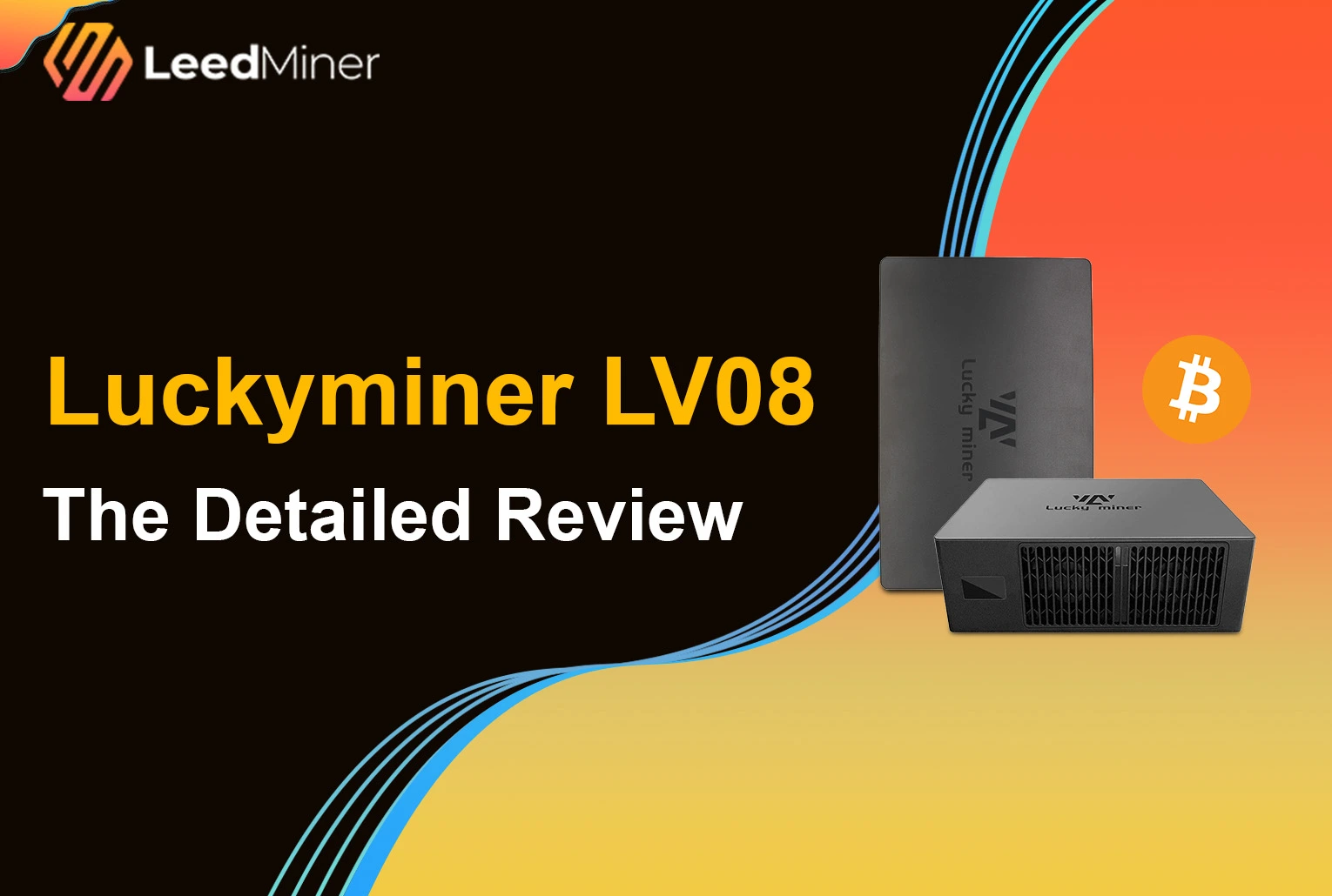 Luckyminer LV08 : The Detailed Review