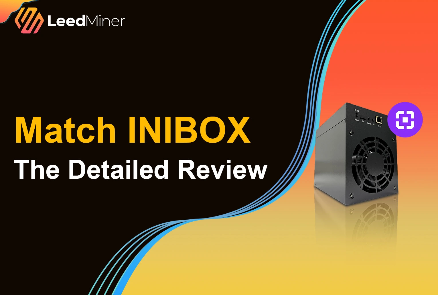 Match INIBOX : The Detailed Review