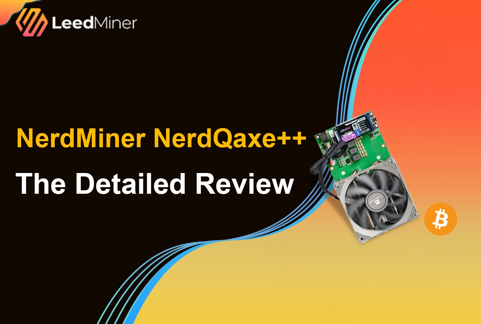 NerdMiner NerdQaxe++ : The Detailed Review
