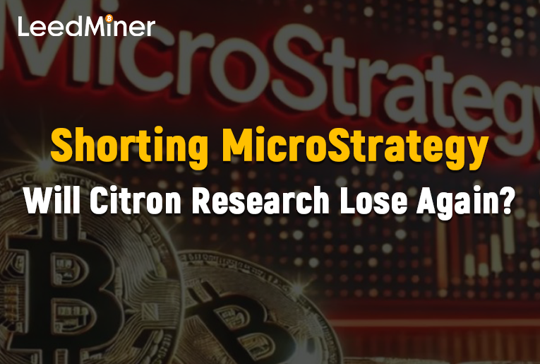 Shorting MicroStrategy: Will Citron Research Lose Again?