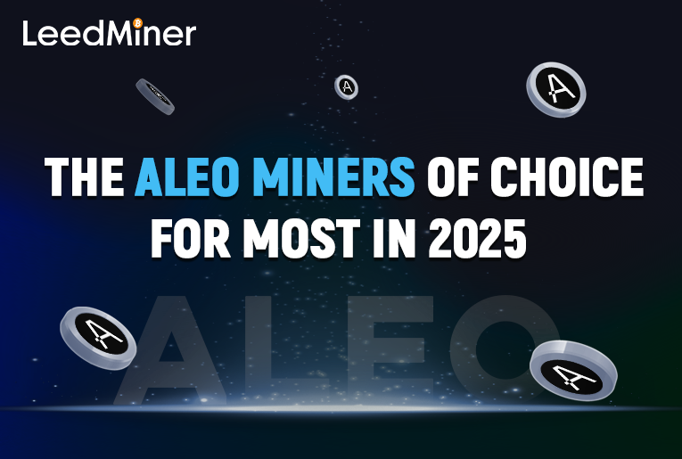 The ALEO miners of choice for most in 2025 - LeedMiner