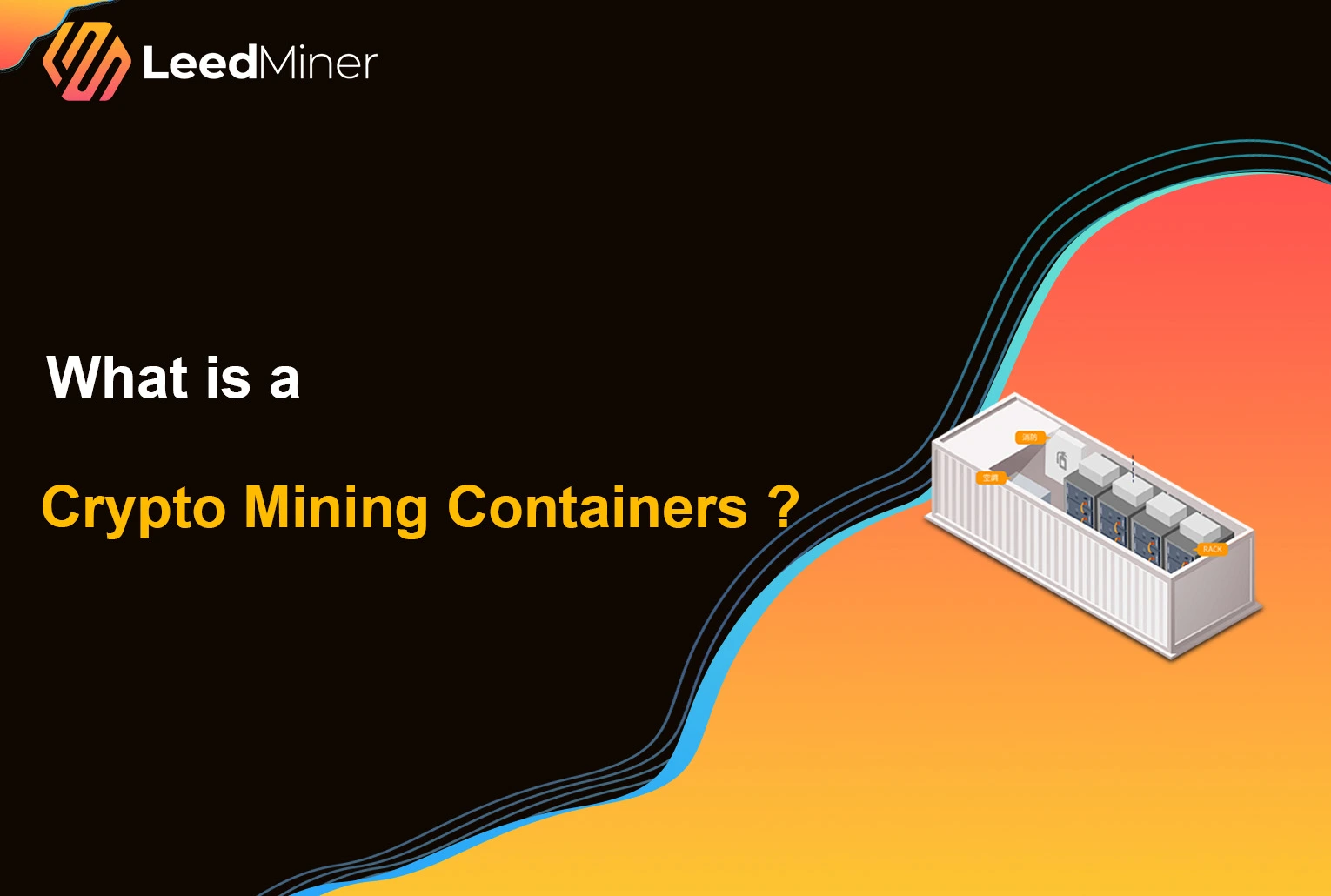 What is a Crypto Mining Container ?