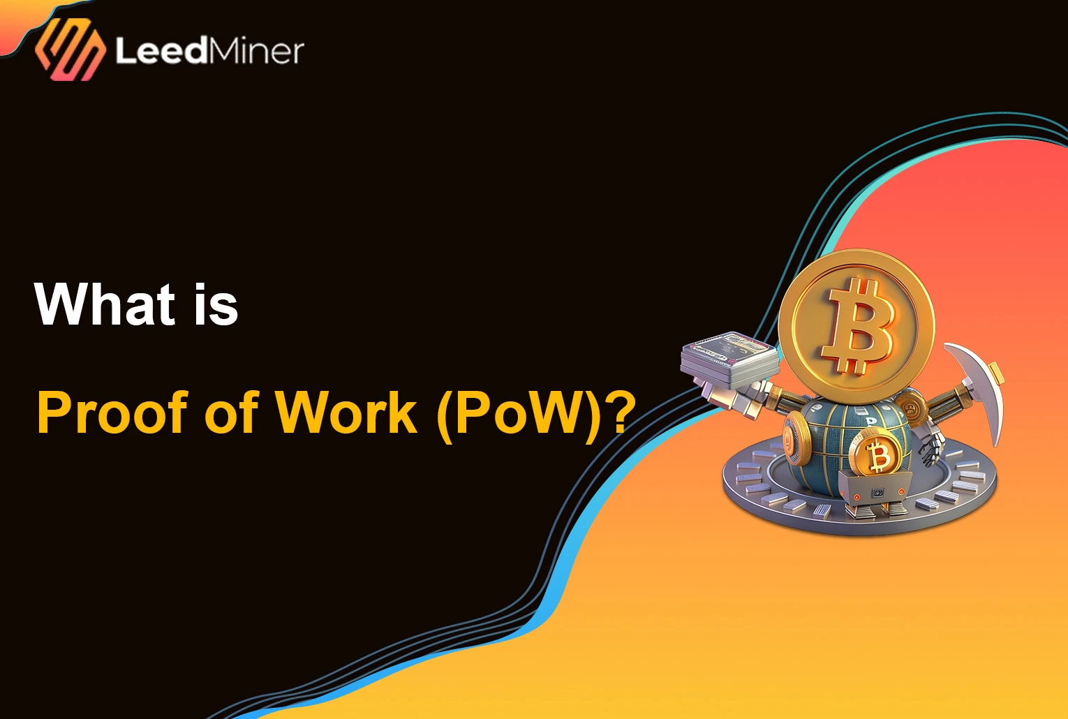 What is Proof of Work (PoW) ?