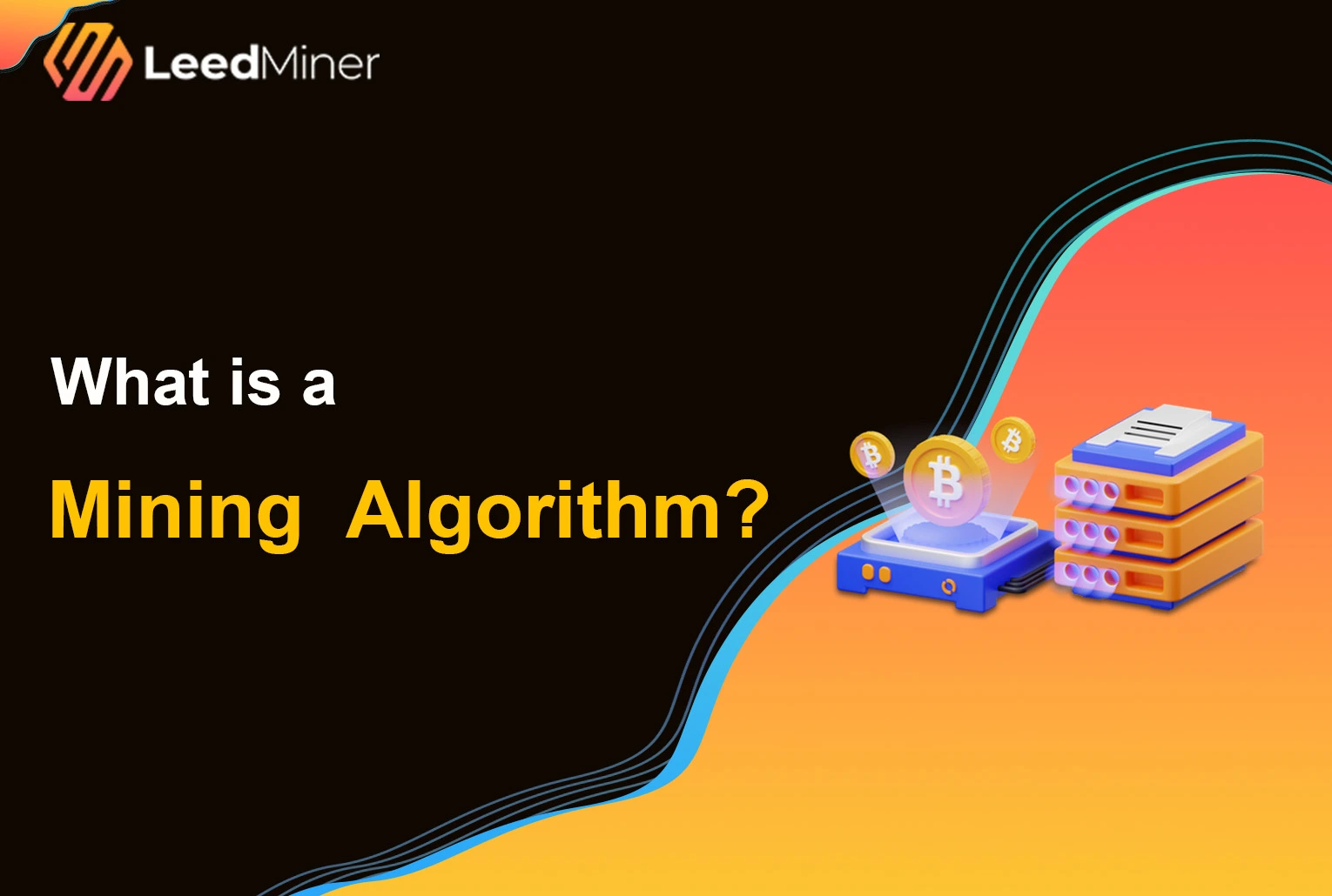 What is a Mining Algorithm ?