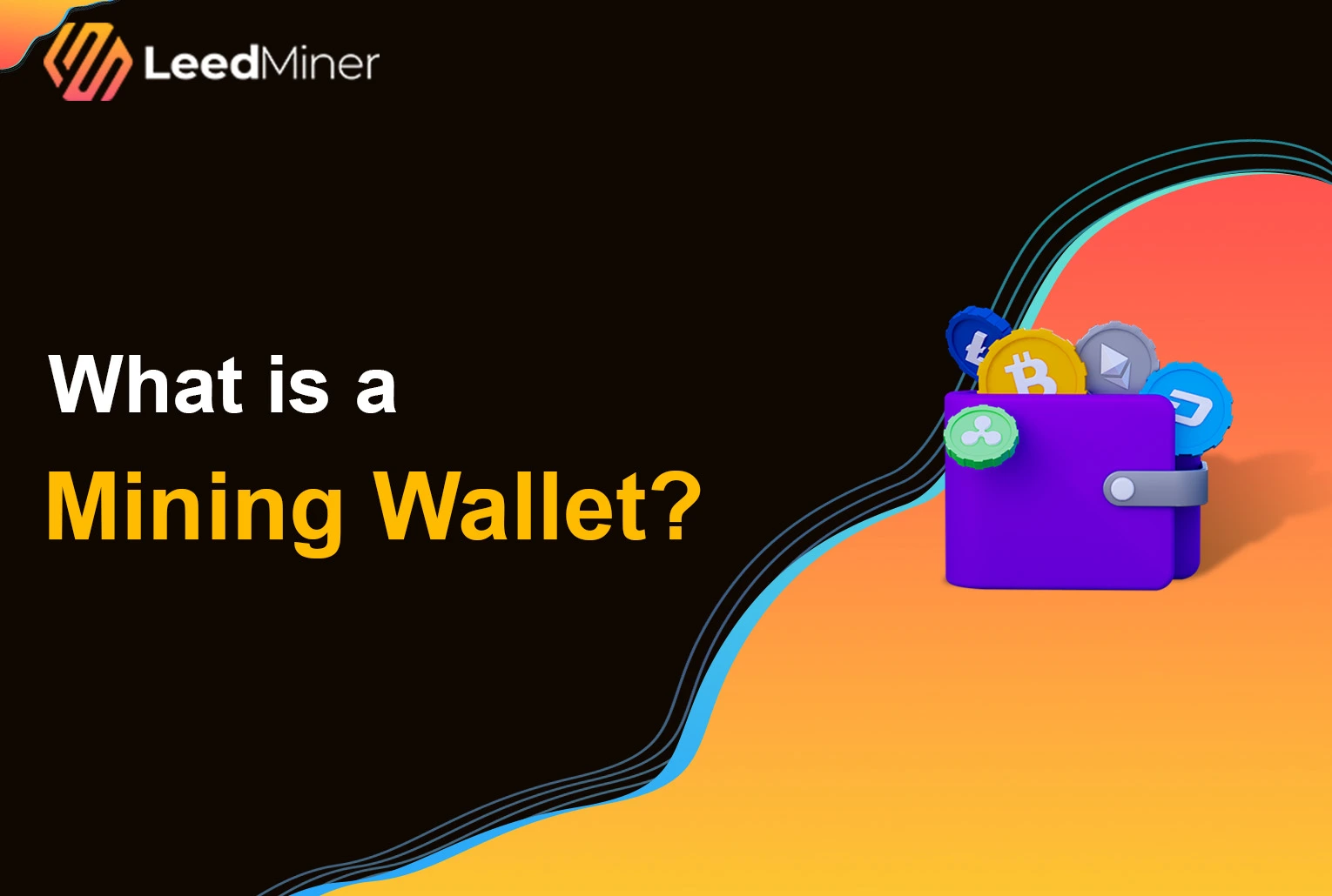 What is a Mining Wallet ?