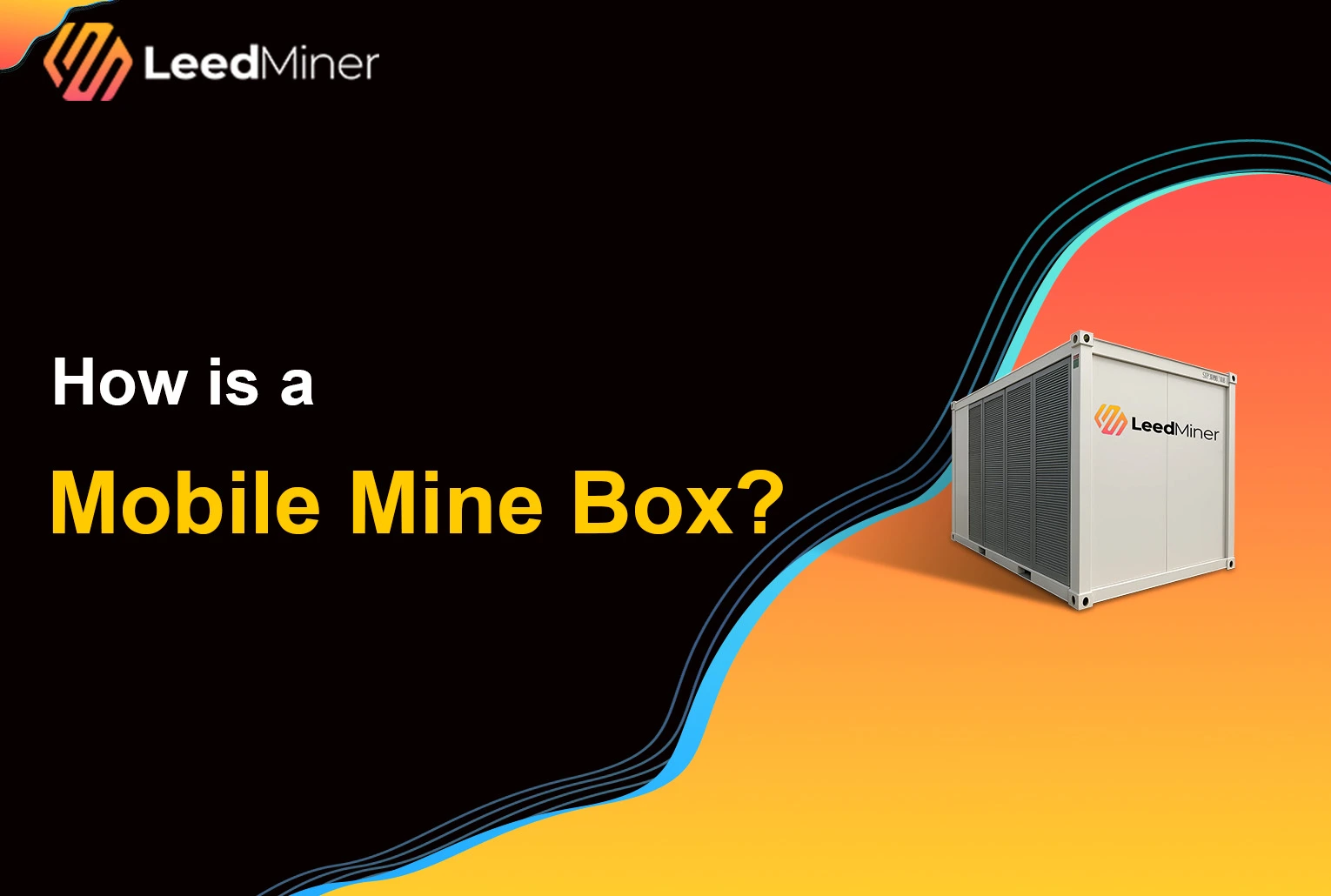 What is a Mobile Mine Box ?